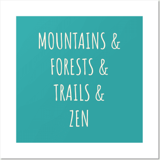 Mountains, Forests, Trails, & Zen Posters and Art